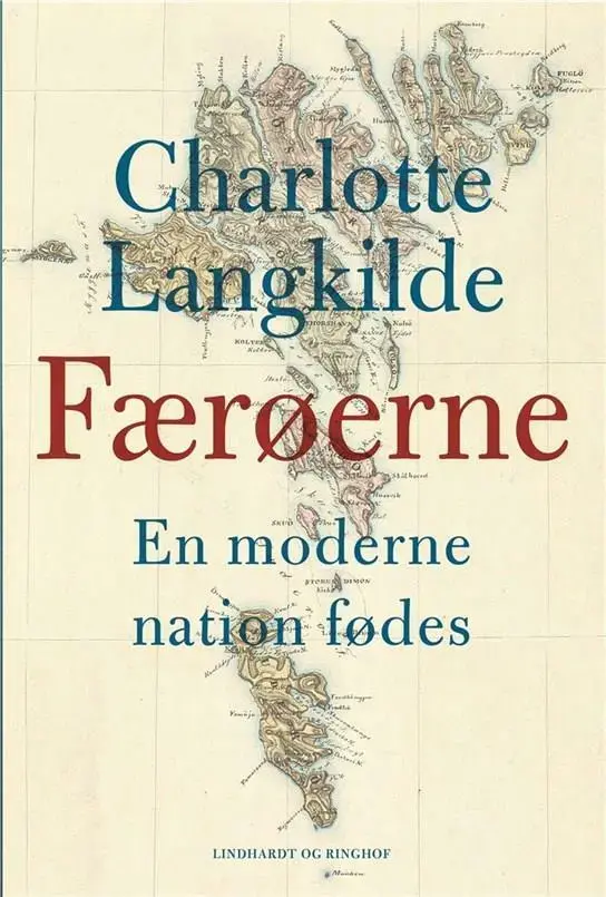 Færøerne. En moderne nation fødes